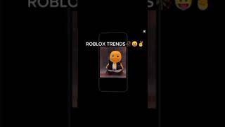 ROBLOX TRENDS NOW😭✌️