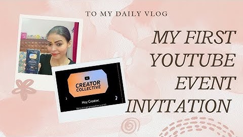 Wow my first YouTube creator collective event invitation I