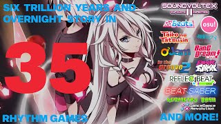 Six Trillion Years and Overnight Story in 35 Rhythm Games!