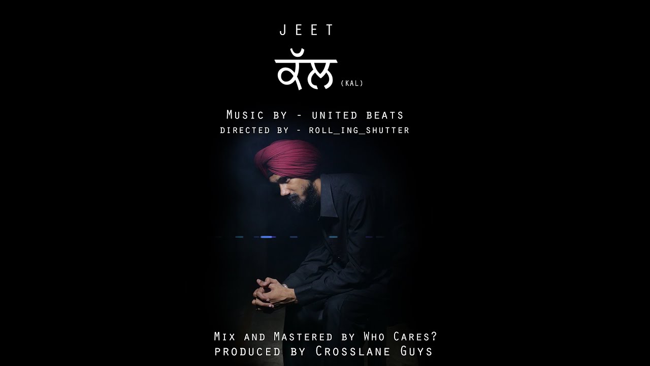 JEET - Kal (Official Music Video) | Rise : From The Corner's