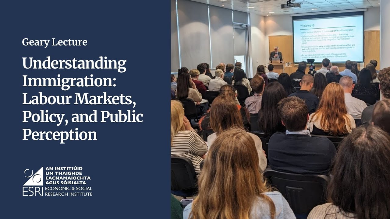 Understanding Immigration: Labour Markets, Policy, and Public Perception | Geary Lecture