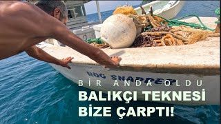 #57 - Demir Tarayan Balıkçı Teknesi Sürüklenip Bize Çarptı