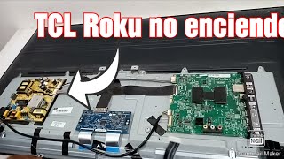 TCL ROKU NO ENCIENDE // Reparación paso a paso