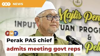 Yes, Perak govt reps met me, claims state PAS chief