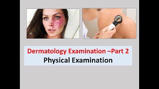 Dematology l Skin Problems in GP l Dermatology Examination Part 2 l Physical Examination screenshot 2