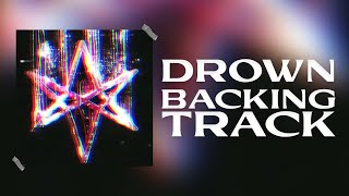 Bring Me The Horizon - Drown (Backing Track)
