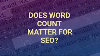Does Word Count Matter for SEO