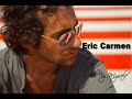 Eric Carmen 💘All By Myself (Tradução)