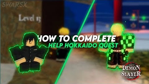 How to complete the Help hokkaido Quest/Naozumi Quest! | ROBLOX Demon Slayer Rpg 2