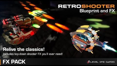 Retro Shooter FX Pack  - Unreal Engine 4 | Marketplace | FX