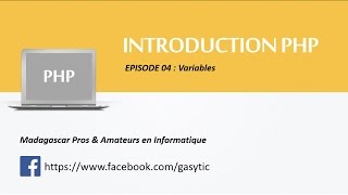 Madagascar Informatique - Cours PHP - Variables Episode 04