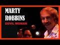 MARTY ROBBINS - Devil Woman