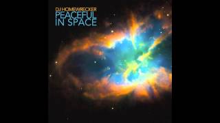 DJ Homewrecker - Peaceful in Space - DJ Mix
