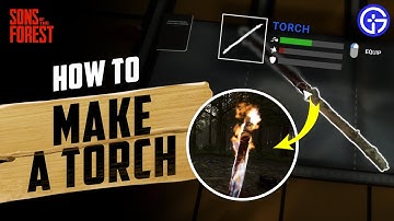 How to Make a Torch in Sons of the Forest | Light a Torch Easily
