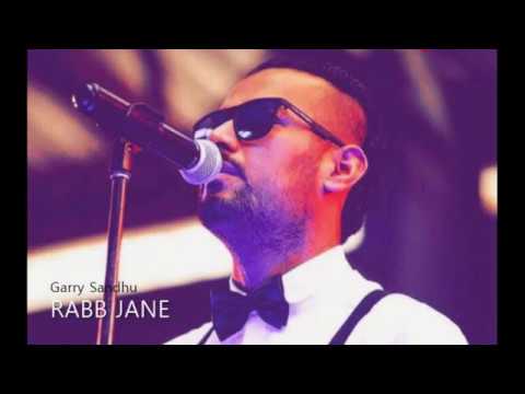 RABB JANE  Garry Sandhu  New Song