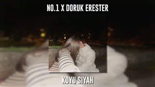 No.1 ft. Doruk Erester - Koyu Siyah (Speed Up)