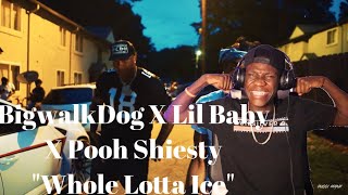 Oh Yea! BigWalkDog Ft Lil Baby Ft Pooh Shiesty “Whole Lotta Ice” (Official Video) REACTION