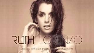 Ruth Lorenzo - Dancing In The Rain (Martin's Basic Arrangement)