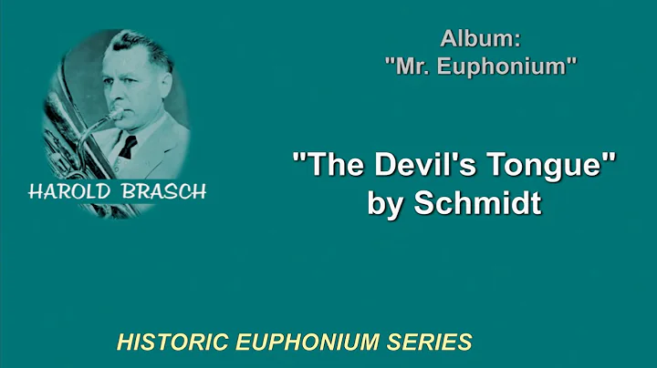 Harold Brasch, Euphonium: "The Devils Tongue" by S...