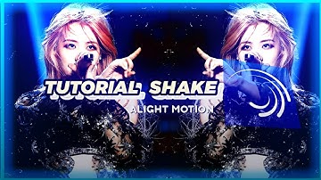 Tutorial Shake Amp giống Vds | Alight Motion
