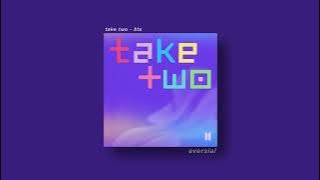 take two - bts | slowed   reverb