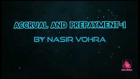 Accurals and Prepayments - Part 1