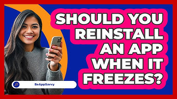 Should You Reinstall An App When It Freezes?