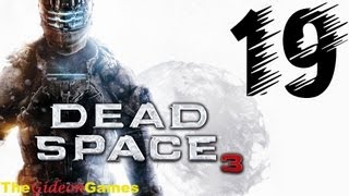 NEW: Прохождение Dead Space 3 -  Часть 19 (Жнецы)