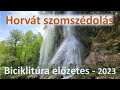 Horvát szomszédolás - biciklitúra 2023 (előzetes)