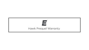 Hawk Prequel Tech: Serial Number and Warranty