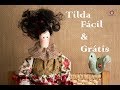 Emolde TV - Vivi Prado recebe a artesã Joana Espera ensinando uma encantadora boneca Tilda
