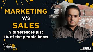 Marketing vs Sales | 5 Differences Between Marketing & Sales | Marketing | Sales | Rajiv Talreja