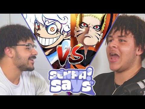 NARUTO VS LUFFY?? | Senpai Says Ep. 5