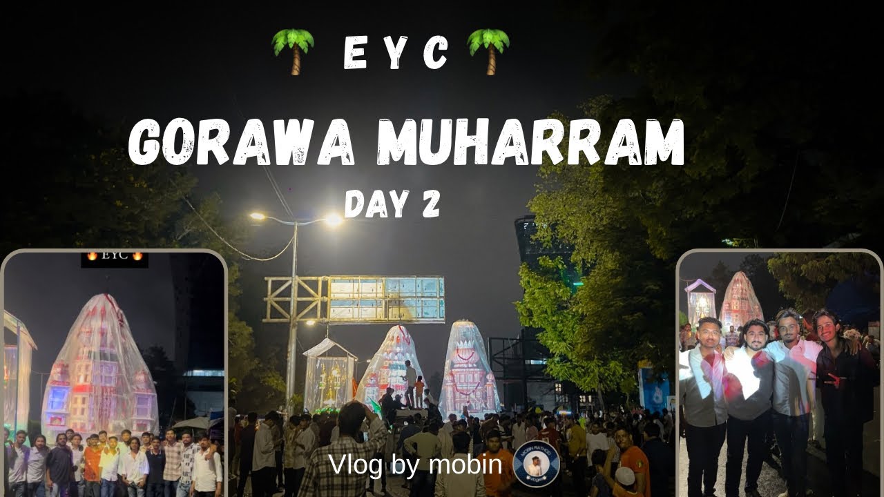 Gorwa Muharram Vloge | Ekra Young Circle | Ganganagar Taziya | ourgorwa Muharram | #muharram #vlog