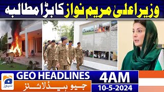 Geo News Headlines 4 AM | CM Maryam Nawaz big Statement | 10th May 2024