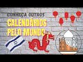 Conheça outros calendários pelo mundo