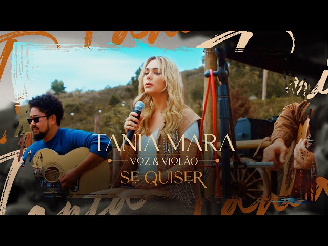 Tania Mara - Se Quiser (Voz e Violão) class=