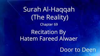 Surah Al-Haqqah (The Reality) Hatem Fareed Alwaer  Quran Recitation