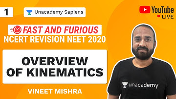 Fast And Furious | NCERT Revision NEET 2020 | L 1 Overview of Kinematics | Physics | Vineet Mishra