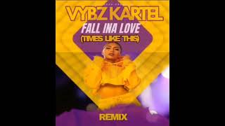 VYBZ KARTEL - FALL INA LOVE - (TIMES LIKE THIS) REMIX - 20TH MARCH 2024