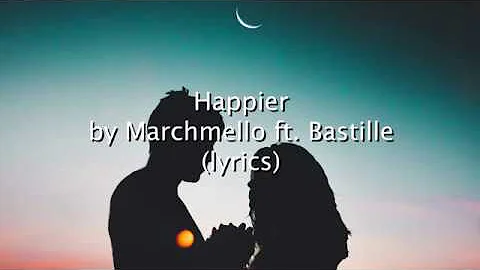 Marshmello ft. Bastille - Happier (Lyric Video)