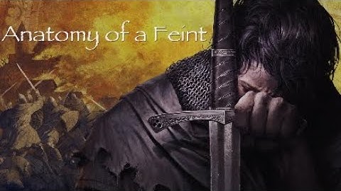 Anatomy of a feint - Kingdom Come Combat
