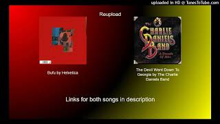 Reupload Helvetica - Bufu X The Charlie Daniels Band - The Devil Went Down To Georgia Song Mashup
