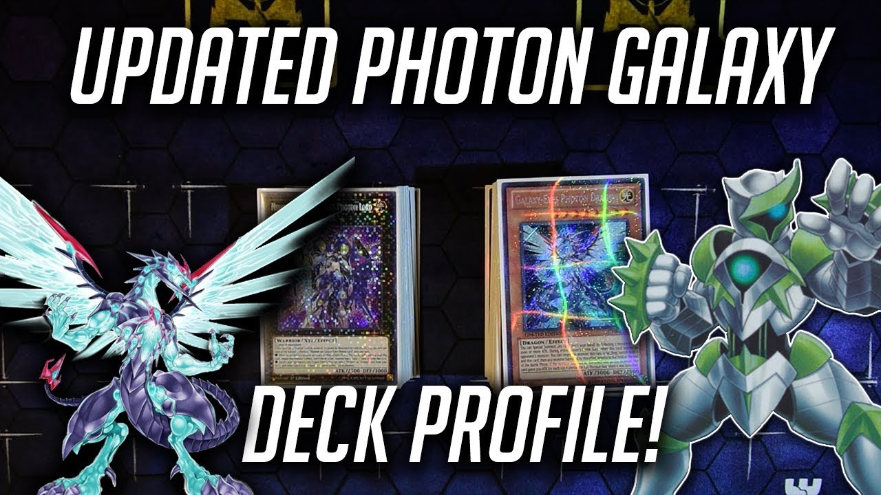Yu-Gi-Oh! Updated Photon Galaxy Deck Profile Post Legendary Dueslist! (October 2018)