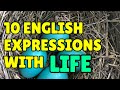 10 English expressions with the word LIFE