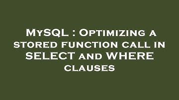 MySQL : Optimizing a stored function call in SELECT and WHERE clauses
