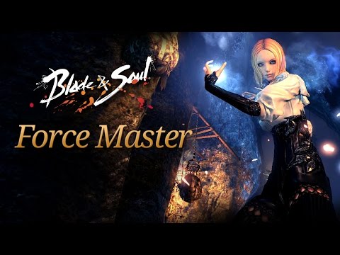 Blade & Soul: The Force Master Overview