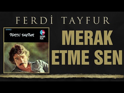 Ferdi Tayfur - Merak Etme Sen Elenor 45lik orijinal plak kaydı - 003ismail - Suat Sayın