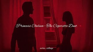 Princess Chelsea - Cigarette duet (slowed down   Lyrics)