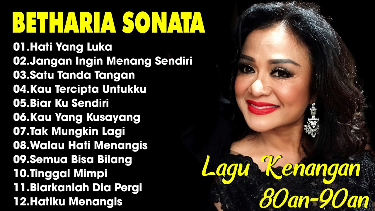Full Album Betharia Sonata| Lagu Lawas Terbaik | Lagu Pop Nostalgia 80an - 90an | Lagu Kenangan